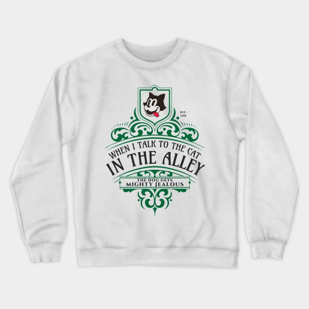 When I Talk to the Cat in the Alley Crewneck Sweatshirt by ClassicTales